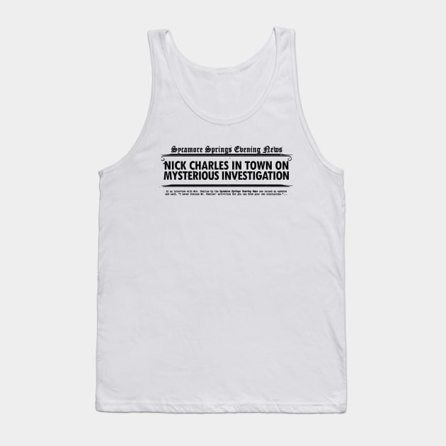 Thin Man Goes Home - Headline Tank Top by TheUnseenPeril